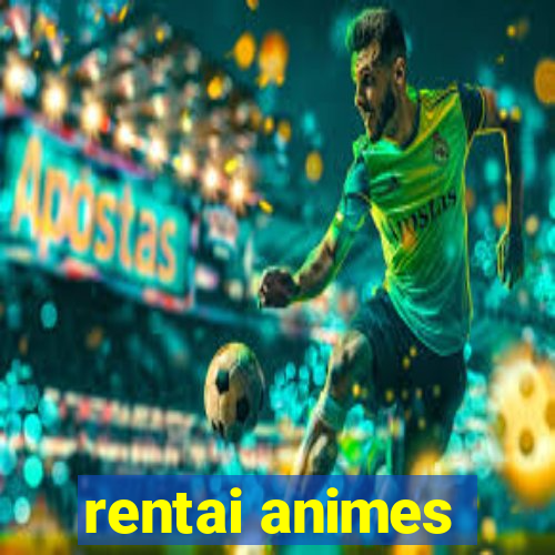 rentai animes